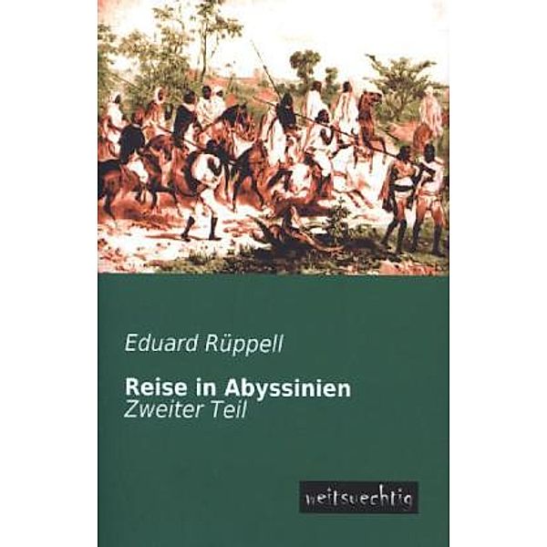 Reise in Abyssinien.Tl.2, Eduard Rüppell