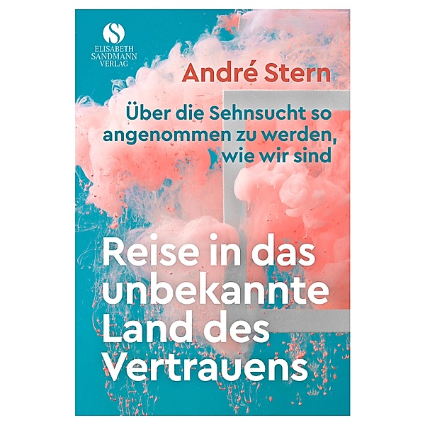 Reise in das unbekannte Land des Vertrauens, André Stern