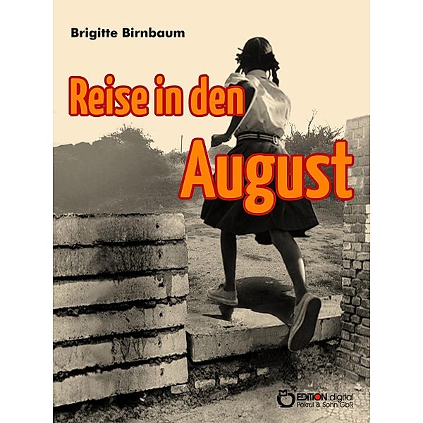 Reise in den August, Brigitte Birnbaum