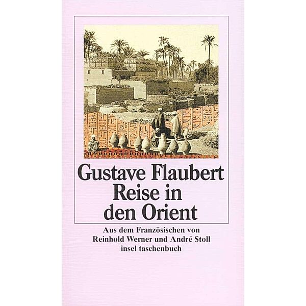 Reise in den Orient, Gustave Flaubert