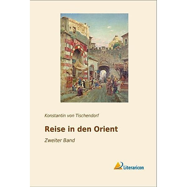 Reise in den Orient, Konstantin von Tischendorf