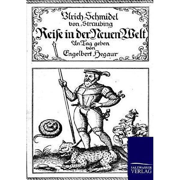Reise in der Neuen Welt, Ulrich Schmidel von Straubing