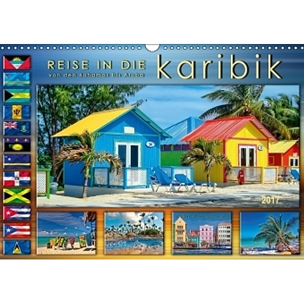 Reise in die Karibik - von den Bahamas bis Aruba (Wandkalender 2017 DIN A3 quer), Peter Roder