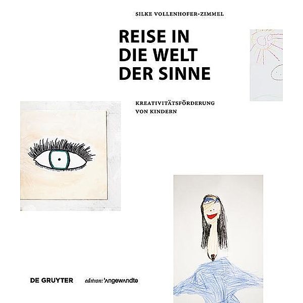 Reise in die Welt der Sinne / Edition Angewandte, Silke Vollenhofer-Zimmel