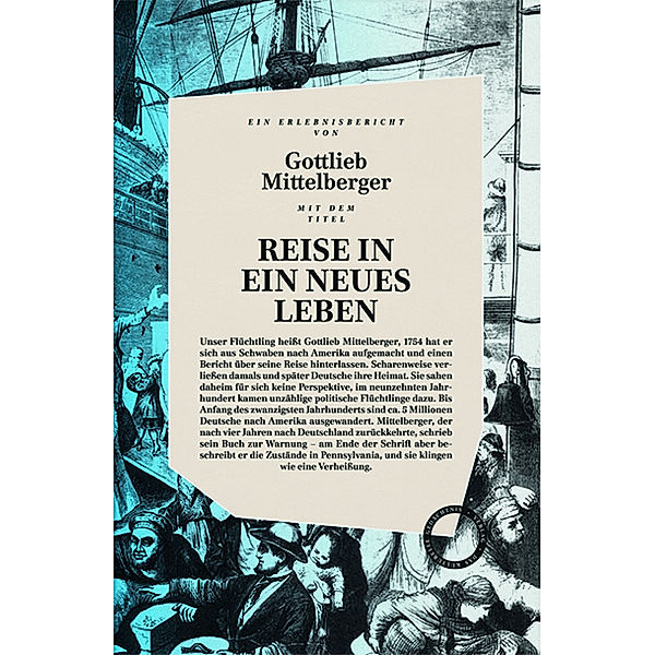 Reise in ein neues Leben, Gottlieb Mittelberger