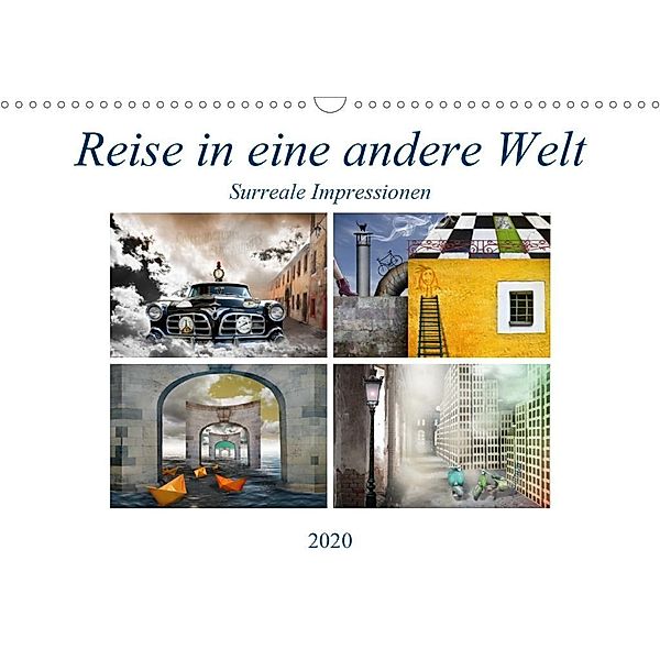 Reise in eine andere Welt - Surreale Impressionen (Wandkalender 2020 DIN A3 quer), Marion Krätschmer