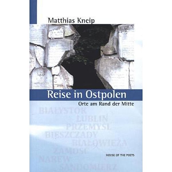 Reise in Ostpolen, Matthias Kneip