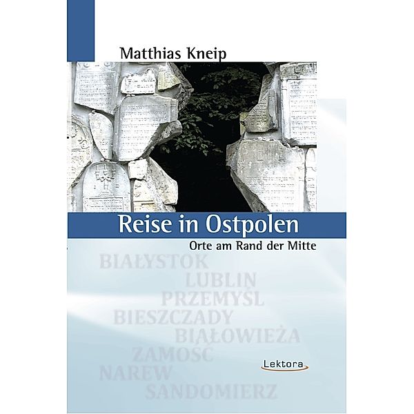 Reise in Ostpolen, Matthias Kneip