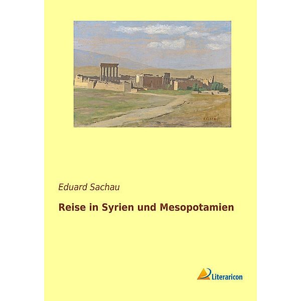 Reise in Syrien und Mesopotamien