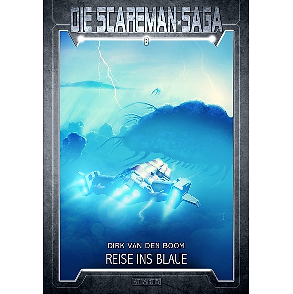 Reise ins Blaue / Die Scareman-Saga Bd.8, Dirk den van Bom, Emmanuel Henné