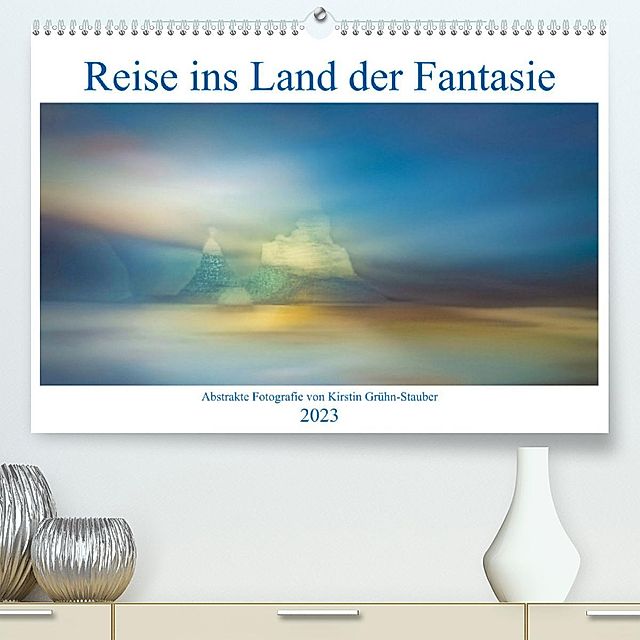 Reise ins Land der Fantasie Premium, hochwertiger DIN A2 Wandkalender 2023,  Kunstdruck in Hochglanz - Kalender bestellen