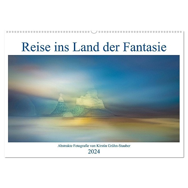 Reise ins Land der Fantasie (Wandkalender 2024 DIN A2 quer), CALVENDO Monatskalender, Kirstin Grühn-Stauber