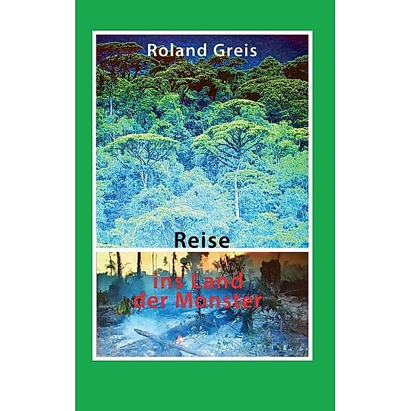 Reise ins Land der Monster, Roland Greis