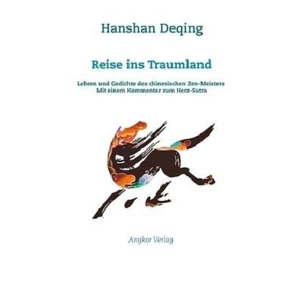 Reise ins Traumland: Die Lehre des Zen-Meisters Hanshan, Hanshan Deqing
