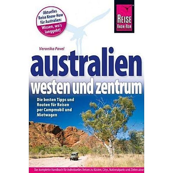 Reise Know-How Australien - Westen und Zentrum, Veronika Pavel