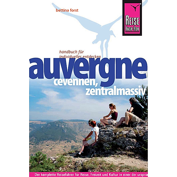 Reise Know-How Auvergne, Cevennen, Zentralmassiv, Bettina Forst