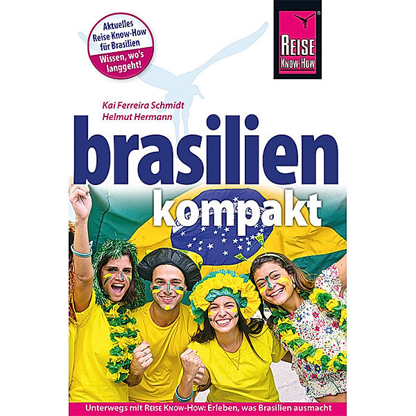 Reise Know-How Brasilien kompakt, Kai Ferreira Schmidt, Helmut Hermann