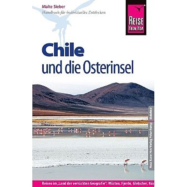 Reise Know-How Chile und die Osterinsel, Malte Sieber