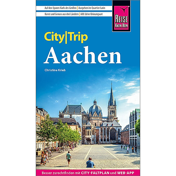 Reise Know-How CityTrip Aachen, Christine Krieb