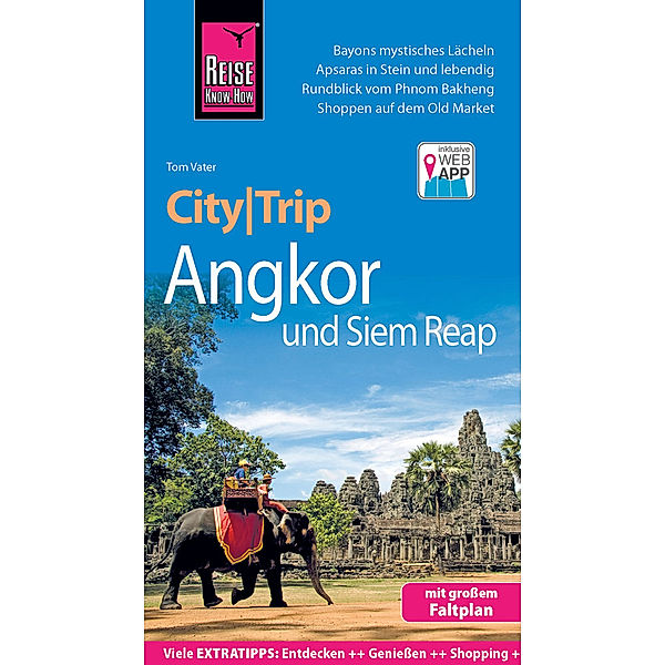 Reise Know-How CityTrip Angkor und Siem Reap, Tom Vater