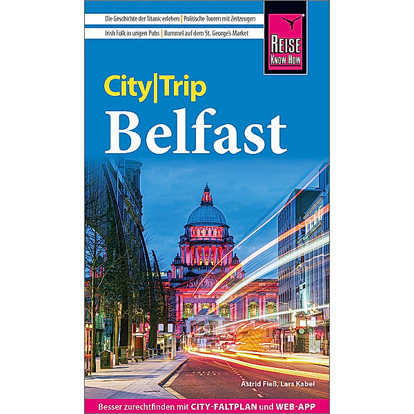 Reise Know-How CityTrip Belfast, Astrid Fieß, Lars Kabel