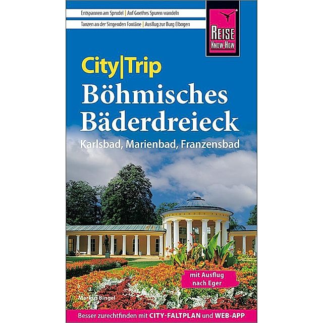 Reise Know-How CityTrip Böhmisches Bäderdreieck: Karlsbad, Marienbad und  Franzensbad Buch