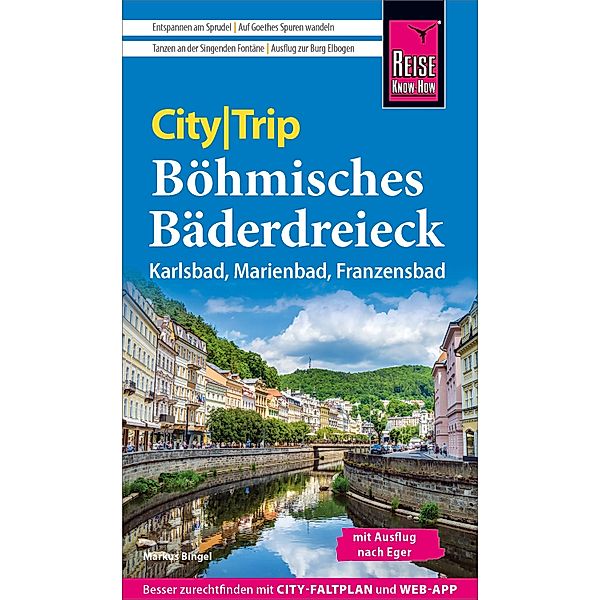 Reise Know-How CityTrip Böhmisches Bäderdreieck: Karlsbad, Marienbad und Franzensbad / Reise Know-How CityTrip, Markus Bingel