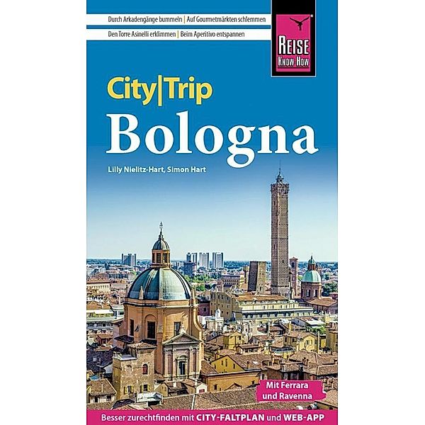 Reise Know-How CityTrip Bologna mit Ferrara und Ravenna, Lilly Nielitz-Hart, Simon Hart
