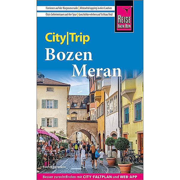 Reise Know-How CityTrip Bozen und Meran, Sven Eisermann