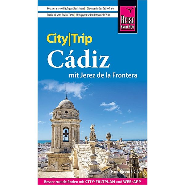 Reise Know-How CityTrip Cádiz mit Jerez de la Frontera / CityTrip, Hans-Jürgen Fründt