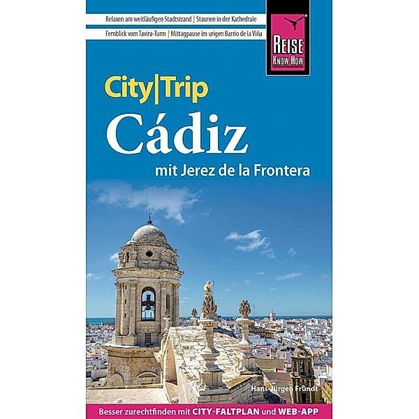 Reise Know-How CityTrip Cádiz mit Jerez de la Frontera, Hans-Jürgen Fründt