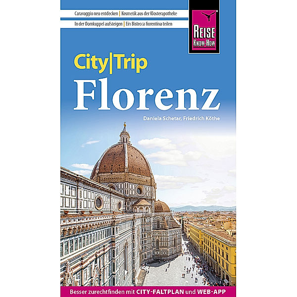 Reise Know-How CityTrip Florenz, Friedrich Köthe, Daniela Schetar