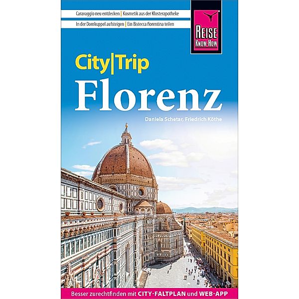 Reise Know-How CityTrip Florenz / CityTrip, Friedrich Köthe, Daniela Schetar