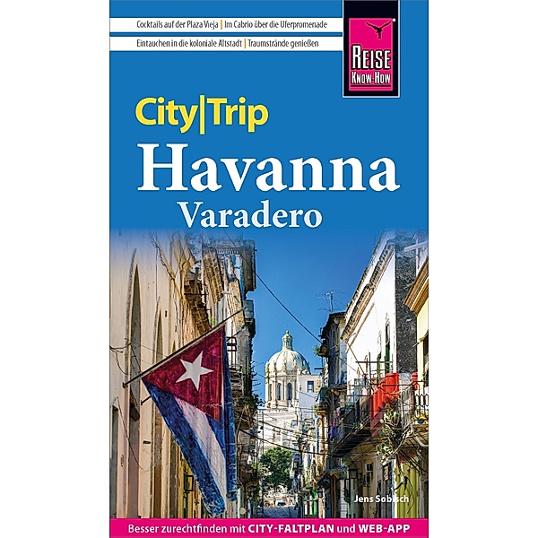 Reise Know-How CityTrip Havanna und Varadero / CityTrip, Jens Sobisch