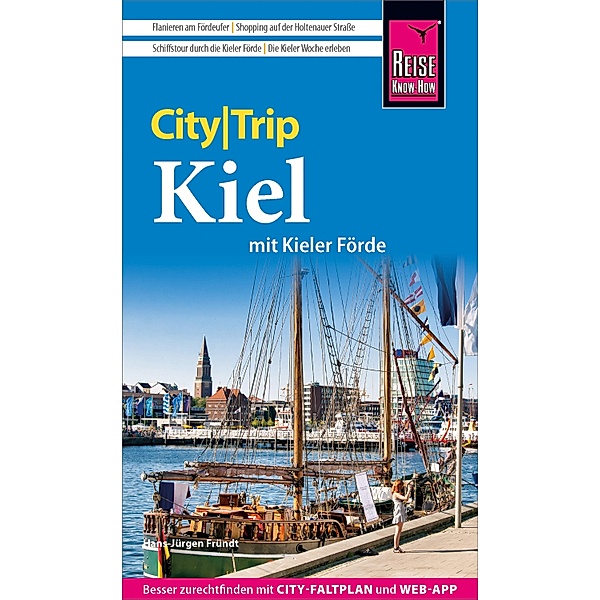 Reise Know-How CityTrip Kiel mit Kieler Förde (mit Borowski-Krimi-Special) / Reise Know-How CityTrip, Hans-Jürgen Fründt