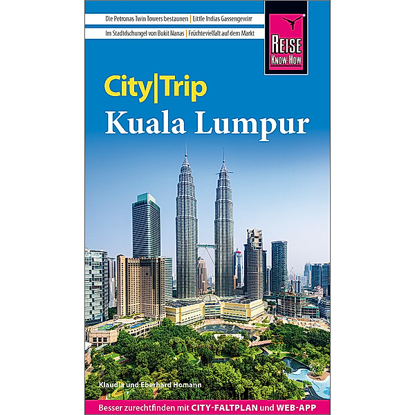 Reise Know-How CityTrip Kuala Lumpur, Eberhard Homann, Klaudia Homann