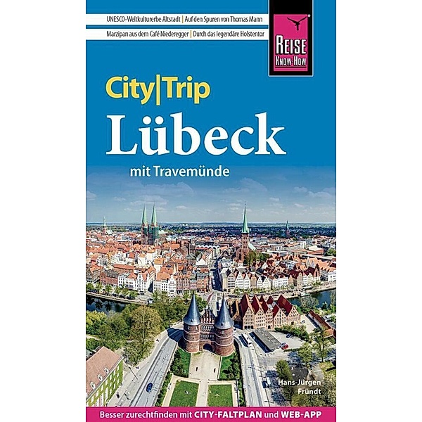 Reise Know-How CityTrip Lübeck mit Travemünde, Hans-Jürgen Fründt