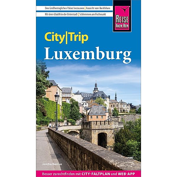 Reise Know-How CityTrip Luxemburg / CityTrip, Joscha Remus