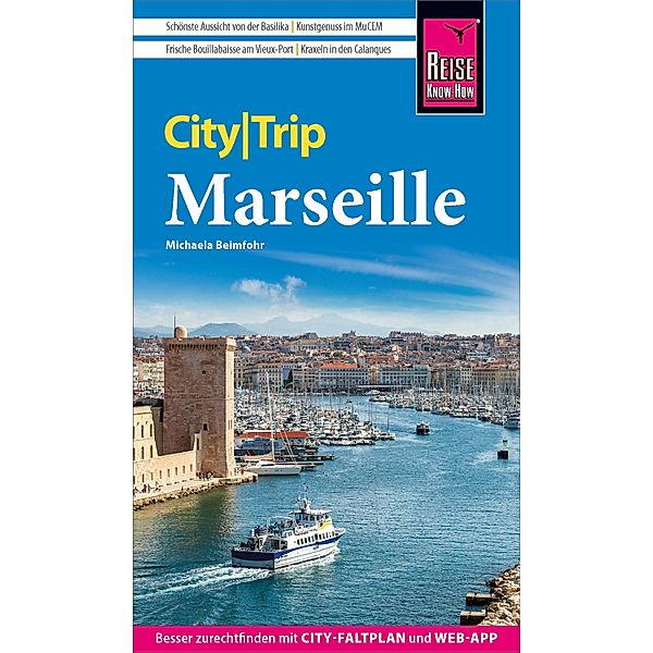 Reise Know-How CityTrip Marseille / CityTrip, Michaela Beimfohr