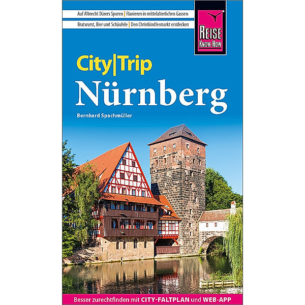 Reise Know-How CityTrip Nürnberg, Bernhard Spachmüller