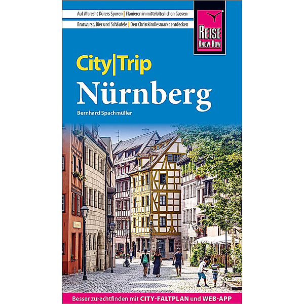Reise Know-How CityTrip Nürnberg, Bernhard Spachmüller