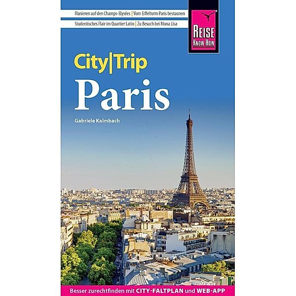 Reise Know-How CityTrip Paris, Gabriele Kalmbach