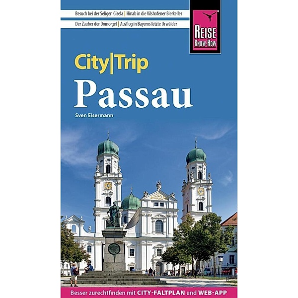 Reise Know-How CityTrip Passau, Sven Eisermann