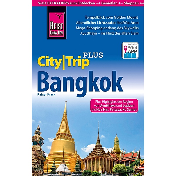 Reise Know-How CityTrip PLUS Bangkok mit Umgebung und Küstenregion / CityTrip PLUS, Rainer Krack