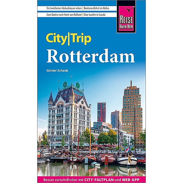 Reise Know-How CityTrip Rotterdam, Günter Schenk
