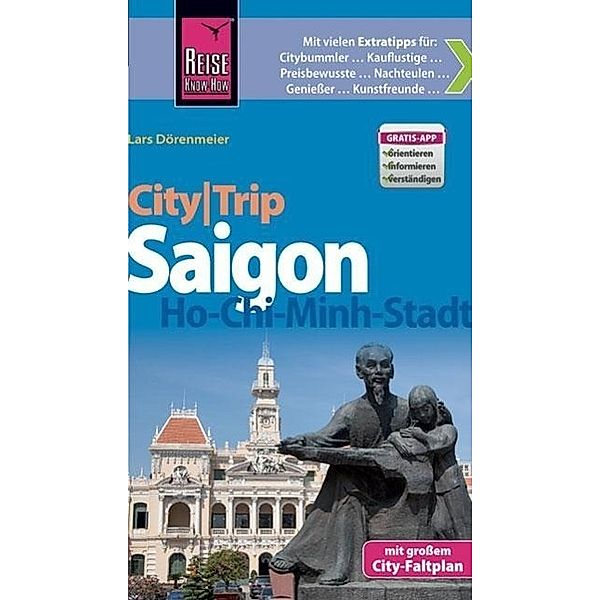 Reise Know-How CityTrip Saigin / Ho-Chi-Minh-Stadt, Lars Dörenmeier