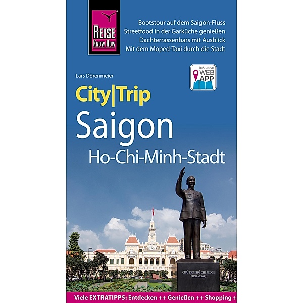 Reise Know-How CityTrip Saigon / Ho-Chi-Minh-Stadt / CityTrip, Lars Dörenmeier