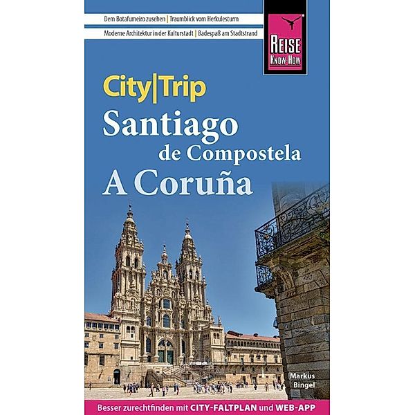 Reise Know-How CityTrip Santiago de Compostela und A Coruña, Markus Bingel