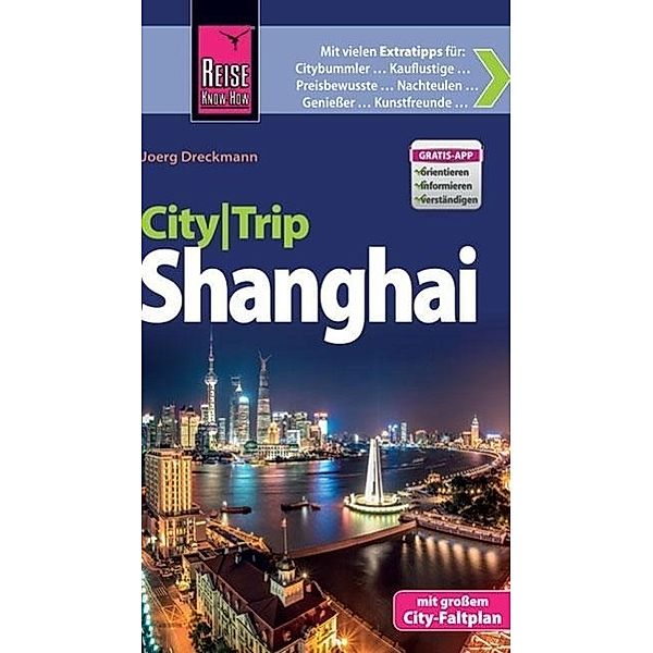 Reise Know-How CityTrip Shanghai, Joerg Dreckmann