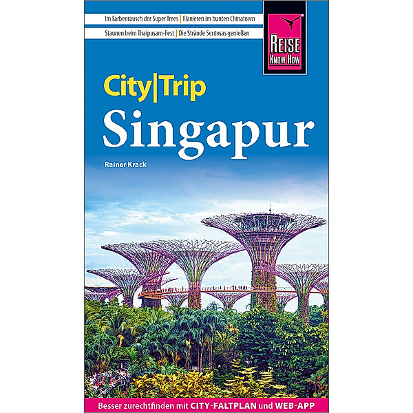 Reise Know-How CityTrip Singapur, Rainer Krack